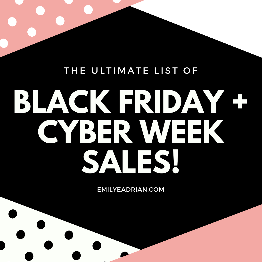 2020 Black Friday + Cyber Week Sales - Emily Adrian